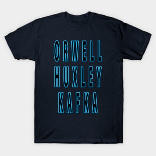 Orwell/Huxley/Kafka T-Shirt